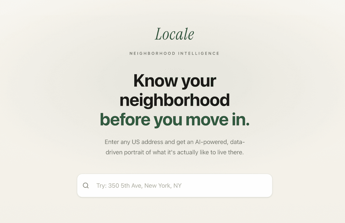 Locale homepage — enter any US street address to generate a neighborhood report